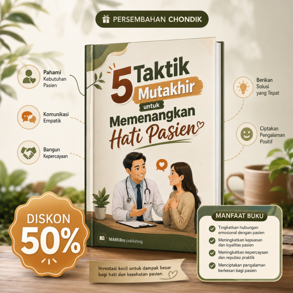 5 Taktik Mutakhir untuk Memenangkan Hati Pasien